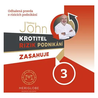 Krotitel rizik podnikání zasahuje 3