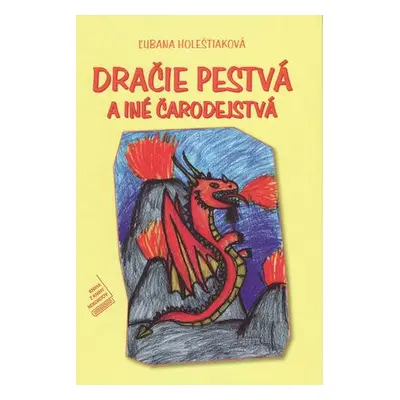 Dračie pestvá a iné čarodejstvá