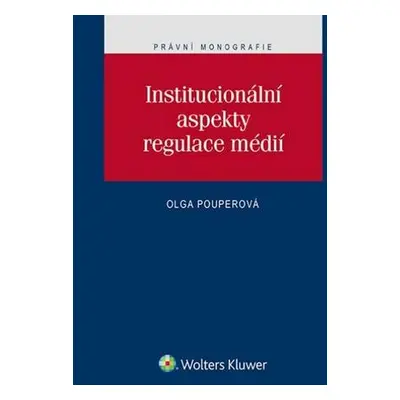 Institucionální aspekty regulace médií