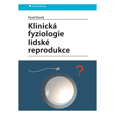 Klinická fyziologie lidské reprodukce