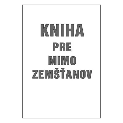 Kniha pre mimo zemšťanov