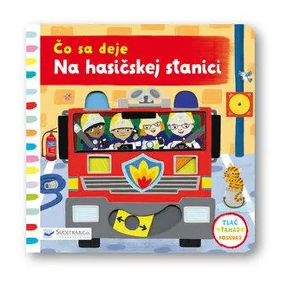 Čo sa deje na hasičskej stanici