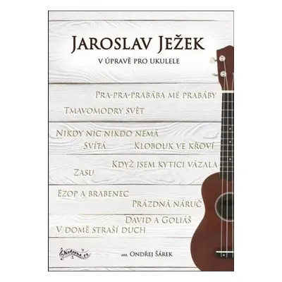 Jaroslav Ježek v úpravě pro ukulele