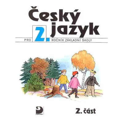 Český jazyk pro 2.ročník základní školy - 2.část - a kolektiv Konopková