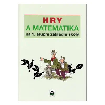 Hry a matematika na 1. stupni základní školy