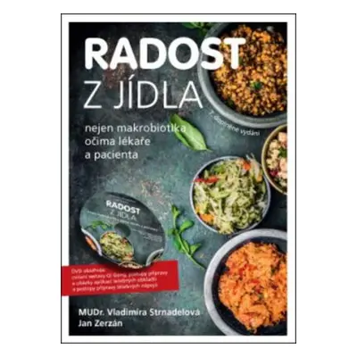 Knihy Radost z jídla (MUDr. V. Strnadelová, J. Zerzán) + DVD