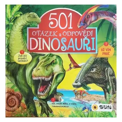 501 otázek a odpovědí Dinosauři