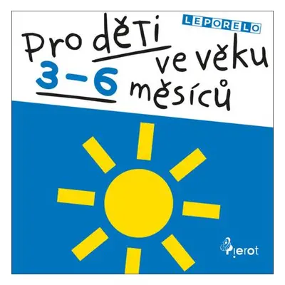 Pro děti ve věku 3-6 měsíců