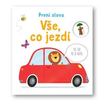 První slova Vše, co jezdí