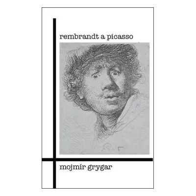 Rembrandt a Picasso