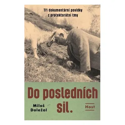 Do posledních sil.