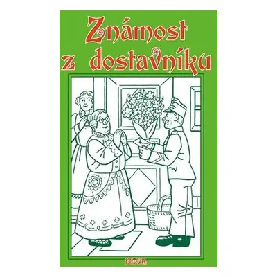 Známost z dostavníku – neuveden