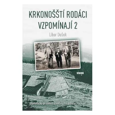 Krkonošští rodáci vzpomínají 2