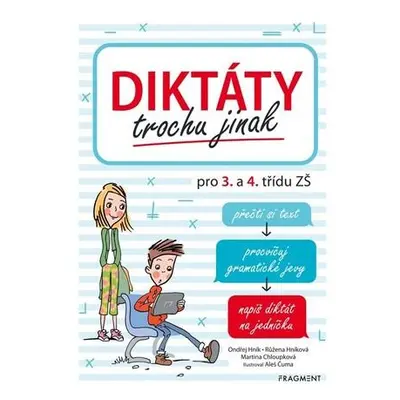 Diktáty trochu jinak pro 3. a 4. třídu ZŠ