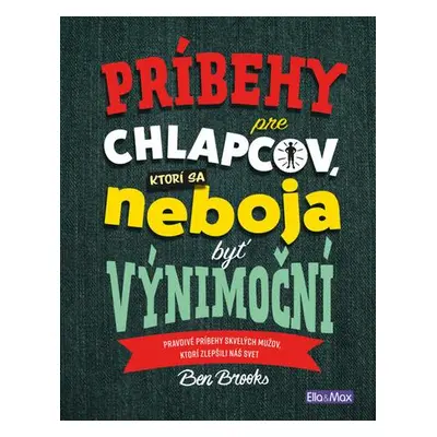 Príbehy pre chlapcov, ktorí sa neboja byť výnimoční