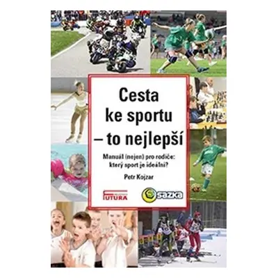 Cesta ke sportu - to nejlepší