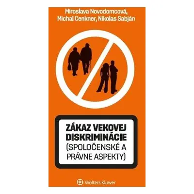 Zákaz vekovej diskriminácie (spoločenské a právne aspekty)