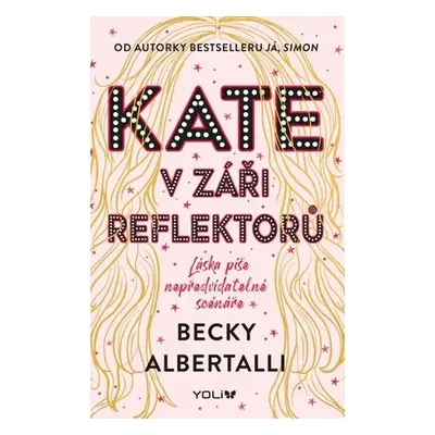 Kate v záři reflektorů