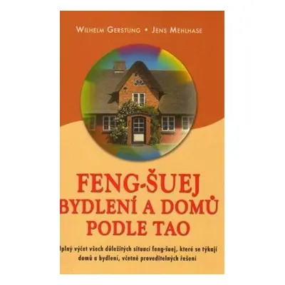 Feng-Šuej bydlení a domů podle Tao