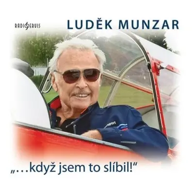 „…když jsem to slíbil!“