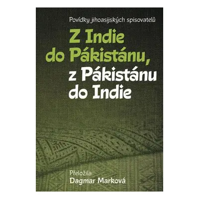 Z Indie do Pákistánu, z Pákistánu do Indie