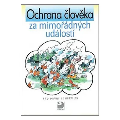 Ochrana člověka za mimořádných událostí pro první stupeň ZŠ