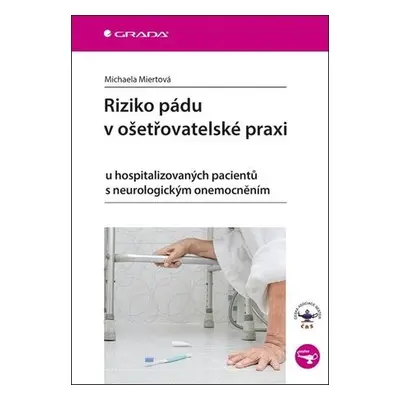 Riziko pádu v ošetřovatelské praxi