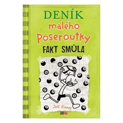 Deník malého poseroutky Fakt smůla