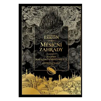 Měsíční zahrady - Steven Erikson