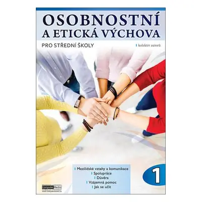 Osobnostní a etická výchova pro střední školy 1. díl - Řezníčková Aranka, Macháčková Jitka,