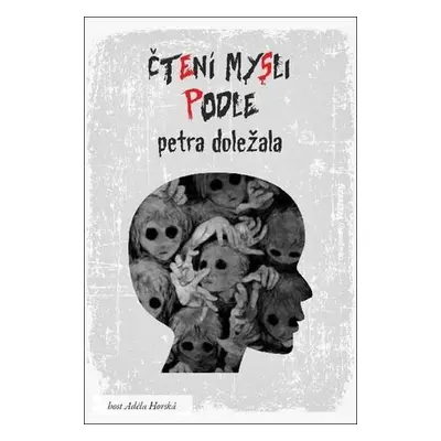 Čtení mysli podle Petra Doležala