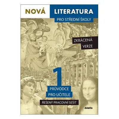 Nová literatura pro střední školy 1 Řešený pracovní sešit