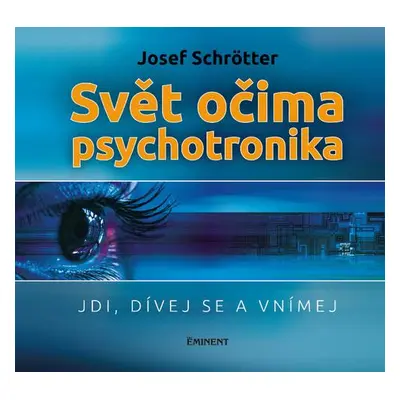 Svět očima psychotronika