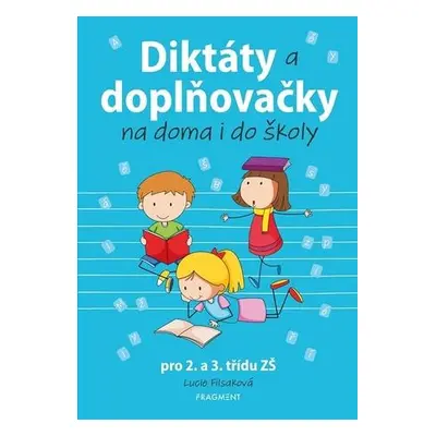 Diktáty a doplňovačky na doma i do školy