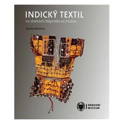 Indický textil ve sbírkách Náprstkova muzea