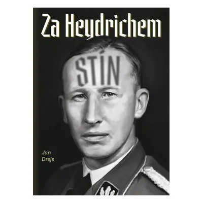 Za Heydrichem stín (nedostupné)