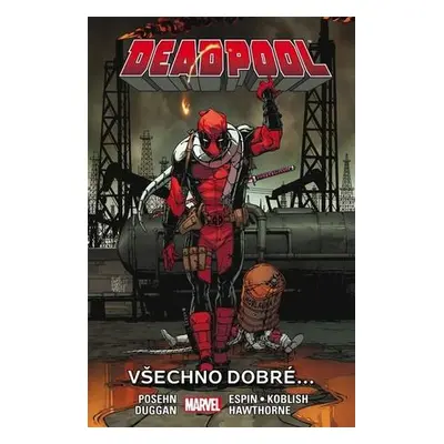 Deadpool Všechno dobré...