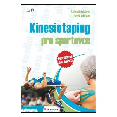 Knihy Kinesiotaping pro sportovce (Mgr. Tomáš Pětivlas, Ph. D., Mgr. Radka Doležalová)