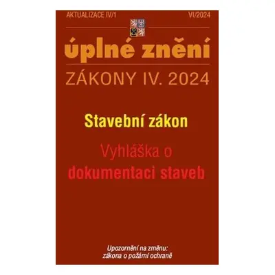 Aktualizace 2024 IV/1 Stavební zákon, Vyhláška o dokumentaci staveb