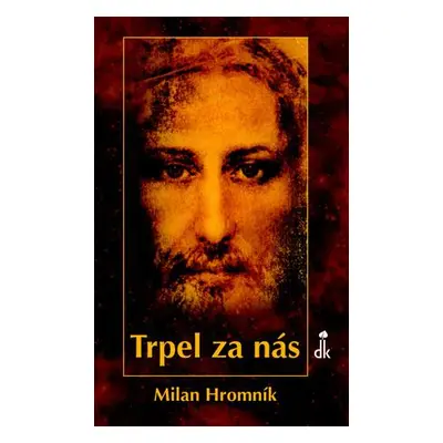 Trpel za nás