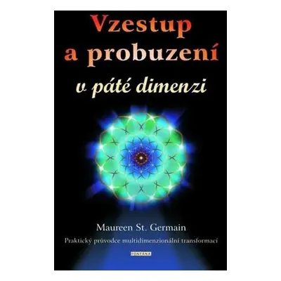 Vzestup a probuzení v páté dimenzi