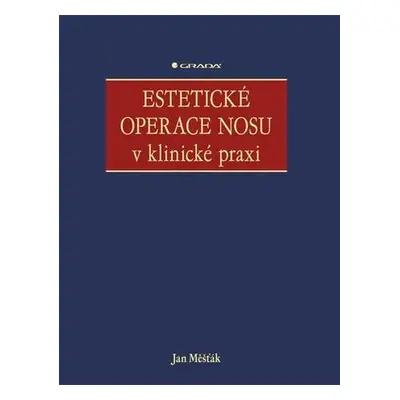 Estetické operace nosu v klinické praxi