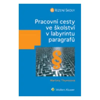 Pracovní cesty ve školství v labyrintu paragrafů