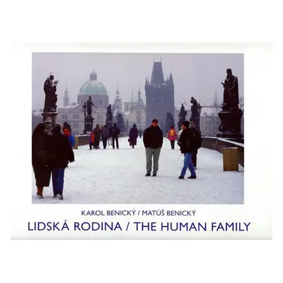 Lidská rodina / The Human Family - Benický Karol, Benický Matúš