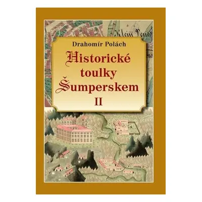 Historické toulky Šumperskem II