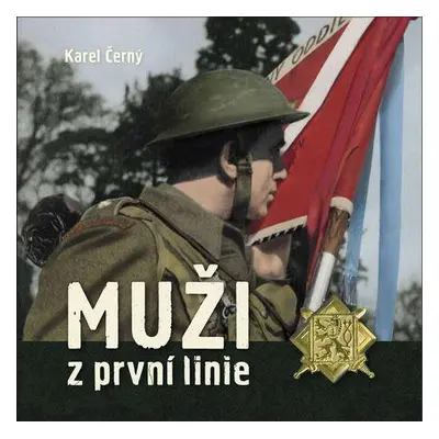 Muži z první linie (nedostupné)