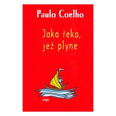 Jako řeka, jež plyne