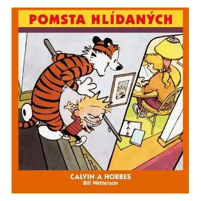 Calvin a Hobbes Pomsta hlídaných