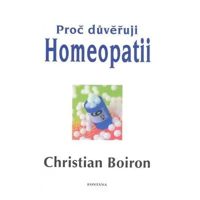 Proč důvěřuji homeopatii