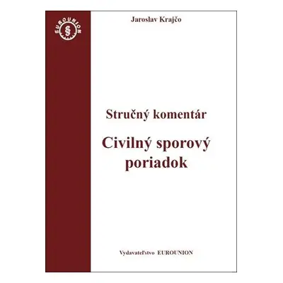 Civilný sporový poriadok Stručný komentár